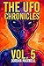 THE UFO CHRONICLES VOL. 5: ...