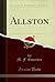 Allston (Classic Reprint)