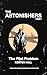 The Astonishers - Case I - The Pilot Problem
