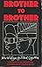 Brother To Brother by Essex Hemphill