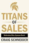 Titans of Sales by Craig Schneider
