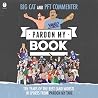 Pardon My Book: Ten Years of the Best (and Worst) in Sports from Pardon My Take