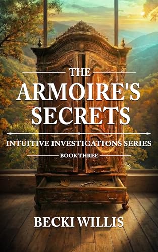 The Armoire's Secrets (Intuitive Investigations Series Book 3)