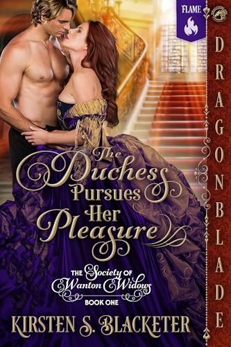 The Duchess Pursues Her Pleasure (The Society of Wanton Widows #1)