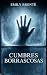 Cumbres Borrascosas: El clásico gótico de amor y venganza en los páramos | Edición íntegra e ilustrada, traducción directa del inglés, con prefacio, ... ... y apuntes del traductor (Spanish Edition)