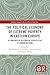 The Political Economy of Extreme Poverty in Eastern Europe by Enikő Vincze