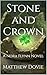 Stone and Crown (Nora Flynn...