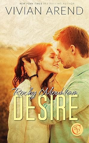 Rocky Mountain Desire (Six Pack Ranch #3; Rocky Mountain House #3)