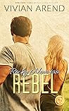 Rocky Mountain Rebel by Vivian Arend