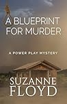 A Blueprint For Murder by Suzanne Floyd