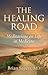 The Healing Road by Brian Sayers