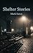 Shelter Stories