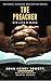 The Preacher: His Life & Wo...
