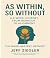 As Within So Without