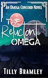 The Reluctant Omega