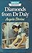 Diamonds From Dr Daly