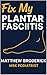 Fix My Plantar Fasciitis