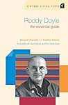 Roddy Doyle: The Essential Guide