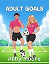 Adult Goals: Adul...