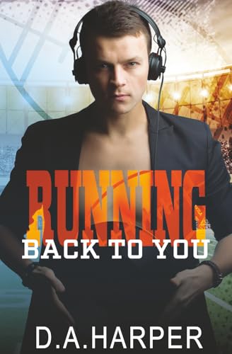 Running Back to You: Harris Entertainment Book 1 (Paperback)