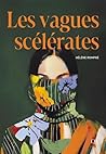 Les vagues scélér...