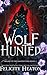 Wolf Hunted by Felicity Heaton