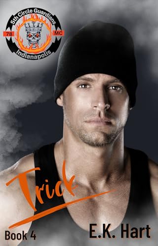 Trick: 5th Circle Guardians MC, Book 4 (Kindle Edition)