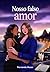 Nosso Falso Amor by Fernanda Moser