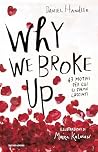 Why We Broke Up. ...