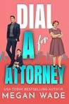 Dial A for Attorn...