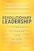 Revolutionary Leadership: A Power Playbook for Black Women
