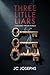 Three Little Liars by JC Josephs