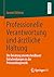 Professionelle Verantwortung und ärztliche Haltung: Die Beratung unentscheidbarer Entscheidungen in der Pränataldiagnostik (German Edition)