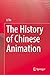 The History of Chinese Animation