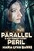 Parallel Peril (A Vicky Rob...