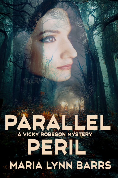 Parallel Peril (A Vicky Robeson Mystery Book 2)