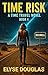 Time Risk 4: Roswell: A Tim...