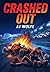 Crashed Out (Heated Formula...