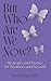 But Who Are We Now?: Strate...
