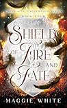 Shield of Fire an...