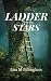 Ladder to the Stars: A Hear...