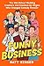 Funny Business: The Old-Sch...