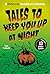 Tales to Keep You Up at Nig...