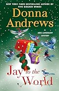 Jay to the World: A Meg Langslow Mystery