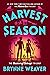 Harvest Season by Brynne Weaver