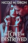 The Love He Destr...