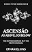 ASCENSÃO: As Above, So Below