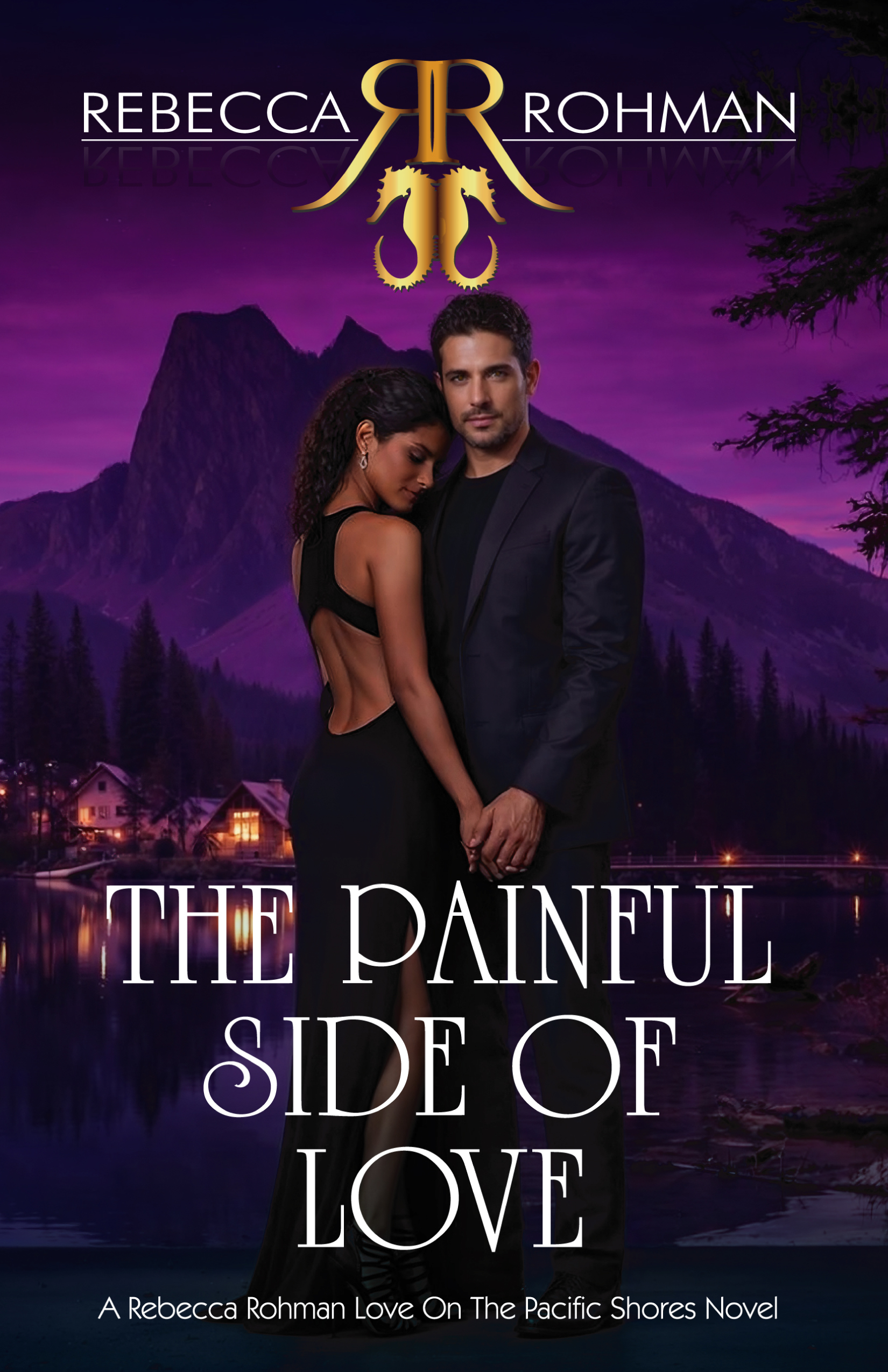 The Painful Side of Love (Love On The Pacific Shores #5)