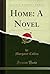 Home: A Novel, Vol. 5 of 5