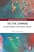 The Fire Commons: Cultural Burning as Multispecies Practice (Routledge Human-Animal Studies Series)